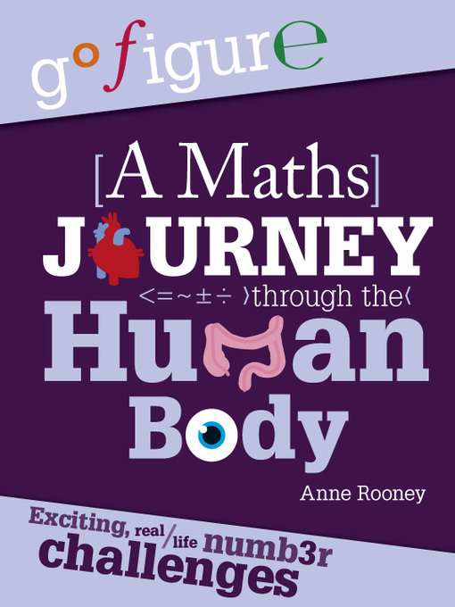 Title details for A Maths Journey through the Human Body by Anne Rooney - Available